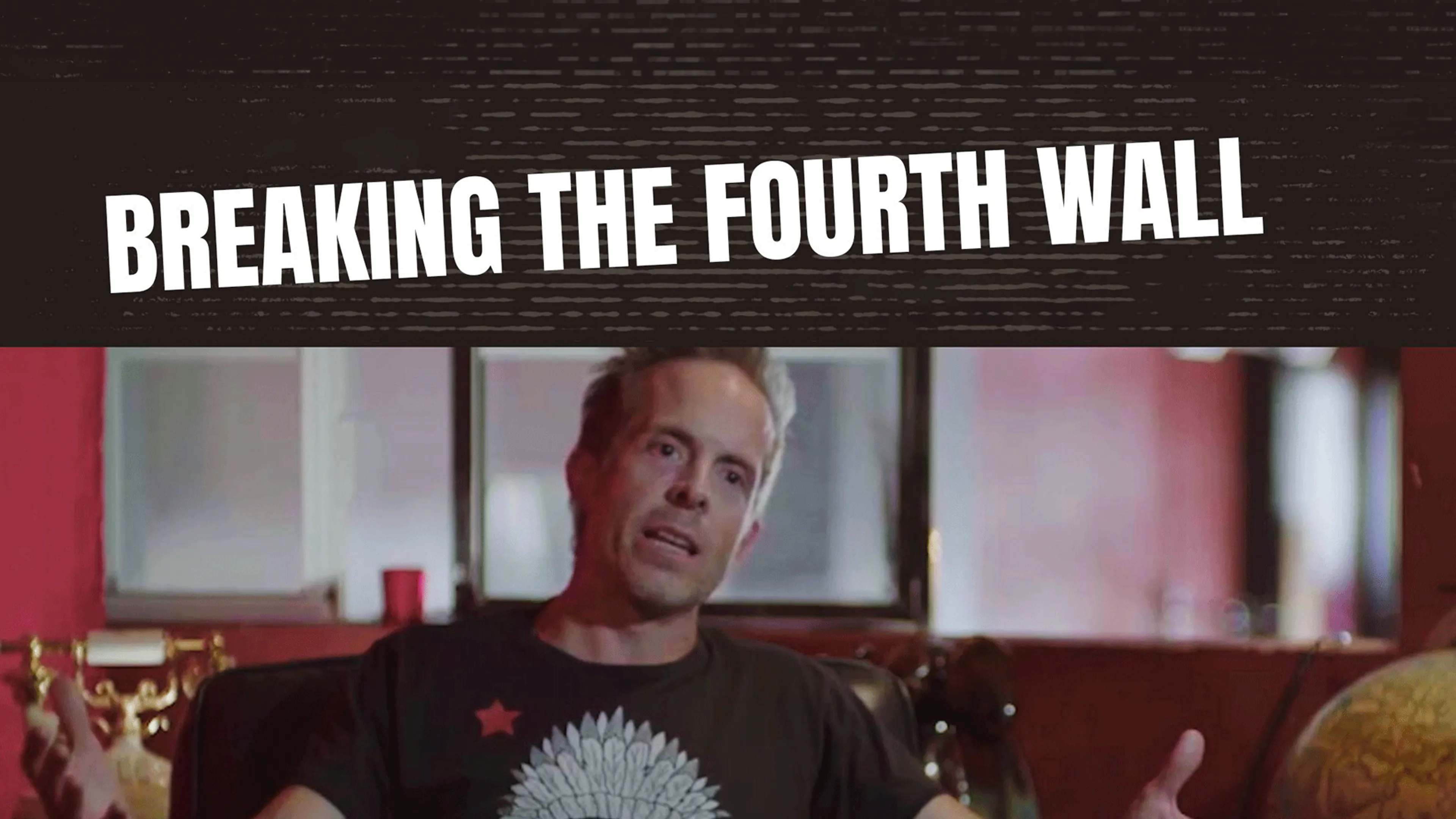 Breaking the Fourth Wall poster